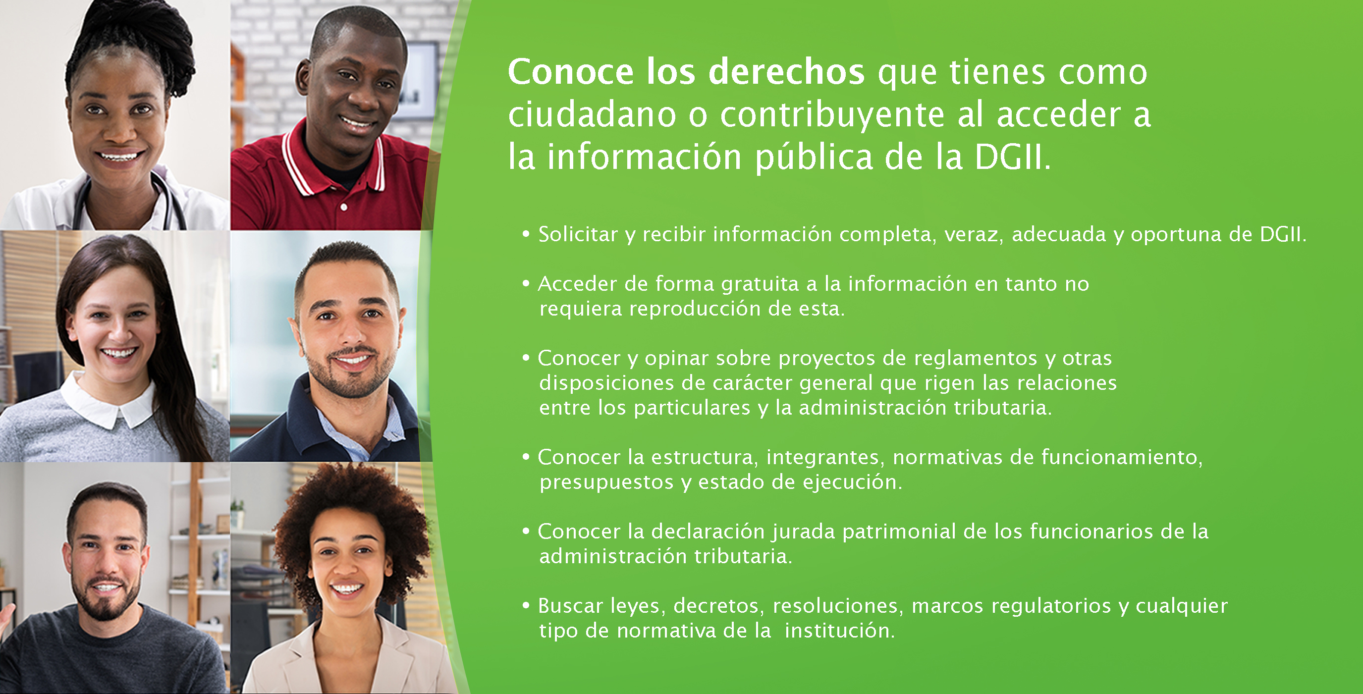 Conoce los derechos que tienes como contribuyente o ciudadano al acceder a la 
información pública de la DGII